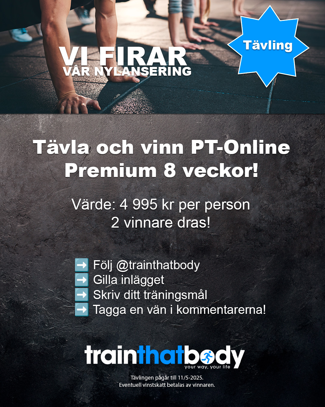 Instagram TrainThatBody Tävling Vinn PT-Online Premium 8 veckor för dig och en vän